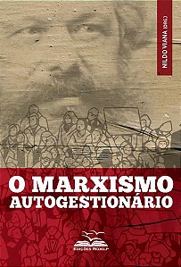 O Marxismo Autogestionário