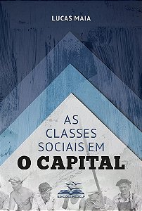 As Classes Sociais em O Capital