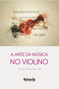 A arte da música no violino