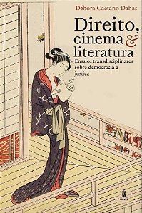 Direito, cinema & literatura - Vol. 2