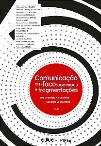 Comunicação em foco: conexões e fragmentações, v.2