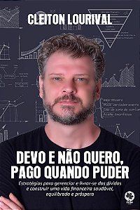 Devo e Não Quero, Pago Quando Puder