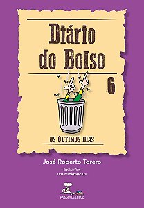 Diário do Bolso 6 - Os últimos dias