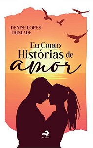 Eu Conto Histórias de Amor