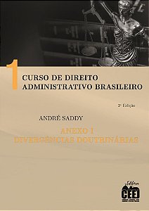 Curso de Direito Administrativo Brasileiro - Volume 1 - ANEXO - 2. ed.