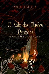 O Vale das Ilusões Perdidas