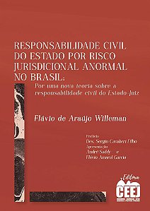 RESPONSABILIDADE CIVIL DO ESTADO POR RISCO JURISDICIONAL ANORMAL NO BRASIL