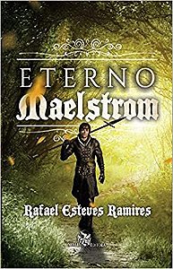 O Eterno Maelstrom