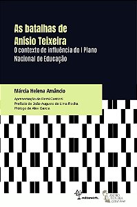 As batalhas de Anísio Teixeira: o contexto de influência do I Plano Nacional de Educação