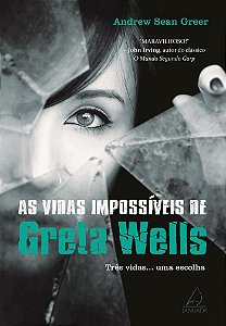 As vidas impossíveis de Greta Wells