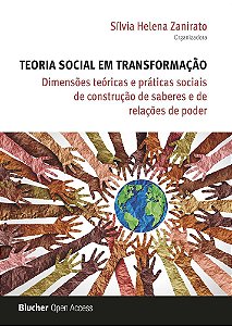 Teoria Social em Transformação -  Dimensões Teóricas e Práti