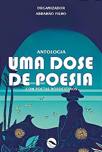 Uma dose de poesia - com poetas nordestinos