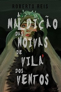 A Maldição das Noivas de Vila dos Ventos