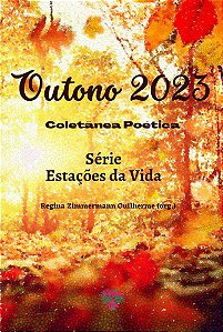 Outono 2023: coletânea poética