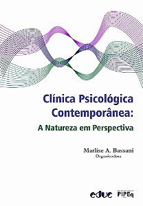 Clínica Psicológica Contemporânea: a Natureza em Perspectiva