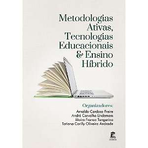 Metodologias Ativas, Tecnologias  Educacionais e Ensino Híbrido Organização