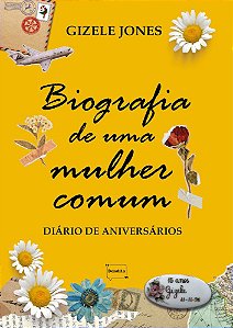 Biografia de uma mulher comum