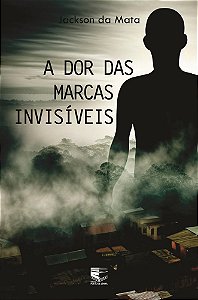 A Dor das Marcas Invisíveis