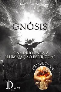 Gnósis - Caminho para a iluminação espiritual