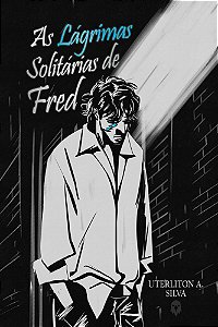 As Lágrimas Solitárias de Fred