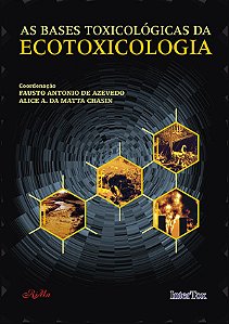 As Bases Toxicológicas da Ecotoxicologia