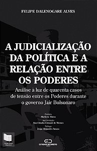 A Judicialização da Política e a Relação entre os Poderes