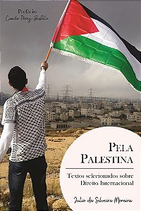 Pela Palestina: textos selecionados sobre Direito Internacional