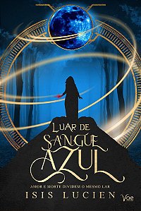 Luar de Sangue Azul - Amor e morte dividem o mesmo lar