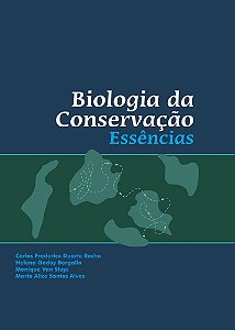 Biologia da Conservação: Essências