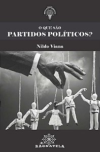 O Que São Partidos Políticos? (Coleção Esclarecimento 05)