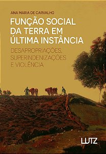 Função Social da Terra em última Instância