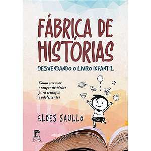 Fábrica de Histórias: Desvendando o Livro Infantil