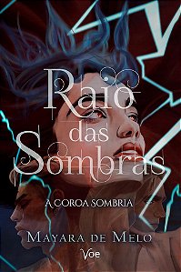 Raio das sombras: a coroa sombria