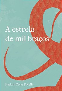 A estrela de mil braços