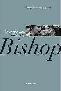 Conversas com Elizabeth Bishop