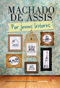 Machado de Assis: por Jovens Leitores