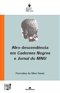 Afro - Descendência em Cadernos Negros e Jornal do MNU