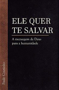 Ele quer te salvar