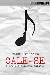 Cale-se: a MPB e a ditadura militar