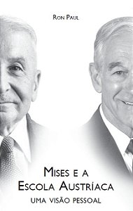 Mises e a escola Austríaca