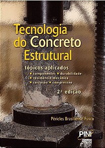 Tecnologia do Concreto Estrutural - 2ª ed.