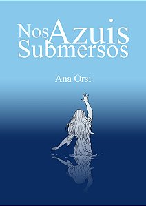 Nos azuis submersos