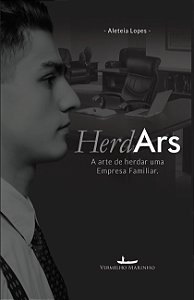 HerdArs - a arte de herdar uma empresa familiar