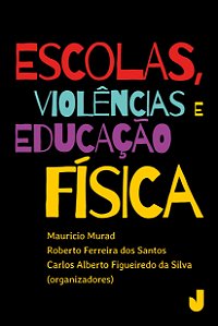 Escolas, violências e educação física