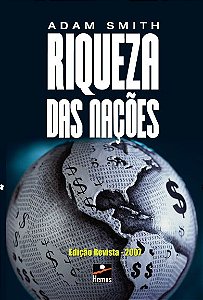 Riqueza das nações - edição revista 2007