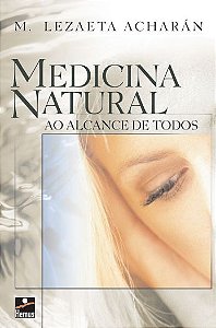 Medicina natural ao alcance de todos