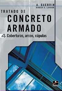 Concreto Armado 4 - coberturas, arcos, cúpulas