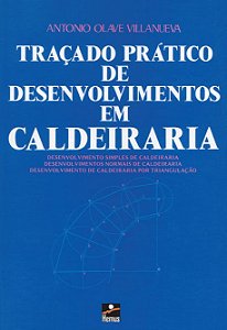 Traçado Prático de Desenvolvimentos em Caldeiraria