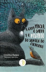 A Gata Pérola, o Sabiá e o Mistério do Sumiço do Cachorro