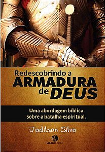 REDESCOBRINDO A ARMADURA DE DEUS